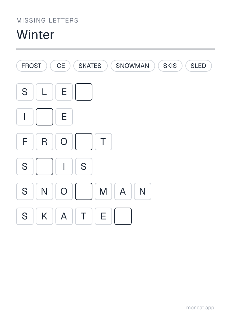 Sample printable Missing Letters on “Winter” with the words: snowman, sled, skates, skis, ice, frost