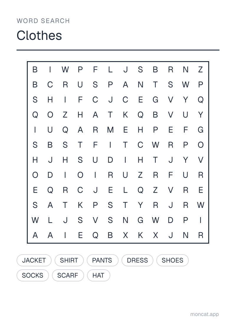 Sample printable Word Search on “Clothes” with the words: shirt, pants, dress, shoes, socks, jacket, hat, scarf