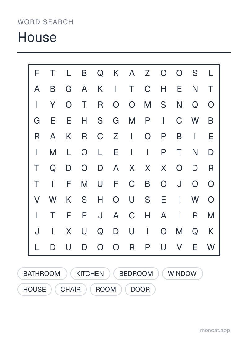 Sample printable Word Search on “House” with the words: house, room, kitchen, bathroom, bedroom, window, door, chair
