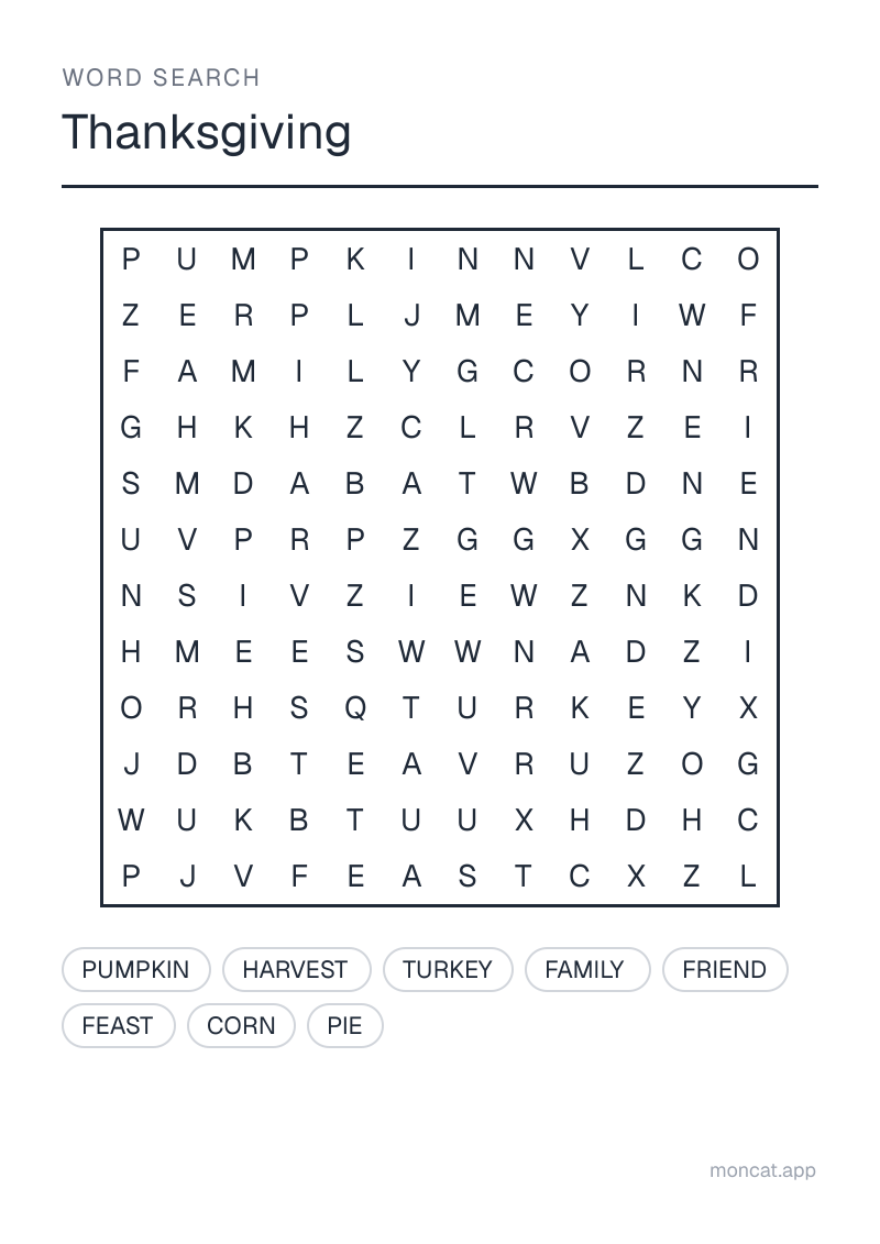 Sample printable Word Search on “Thanksgiving” with the words: turkey, pie, pumpkin, corn, harvest, feast, family, friend