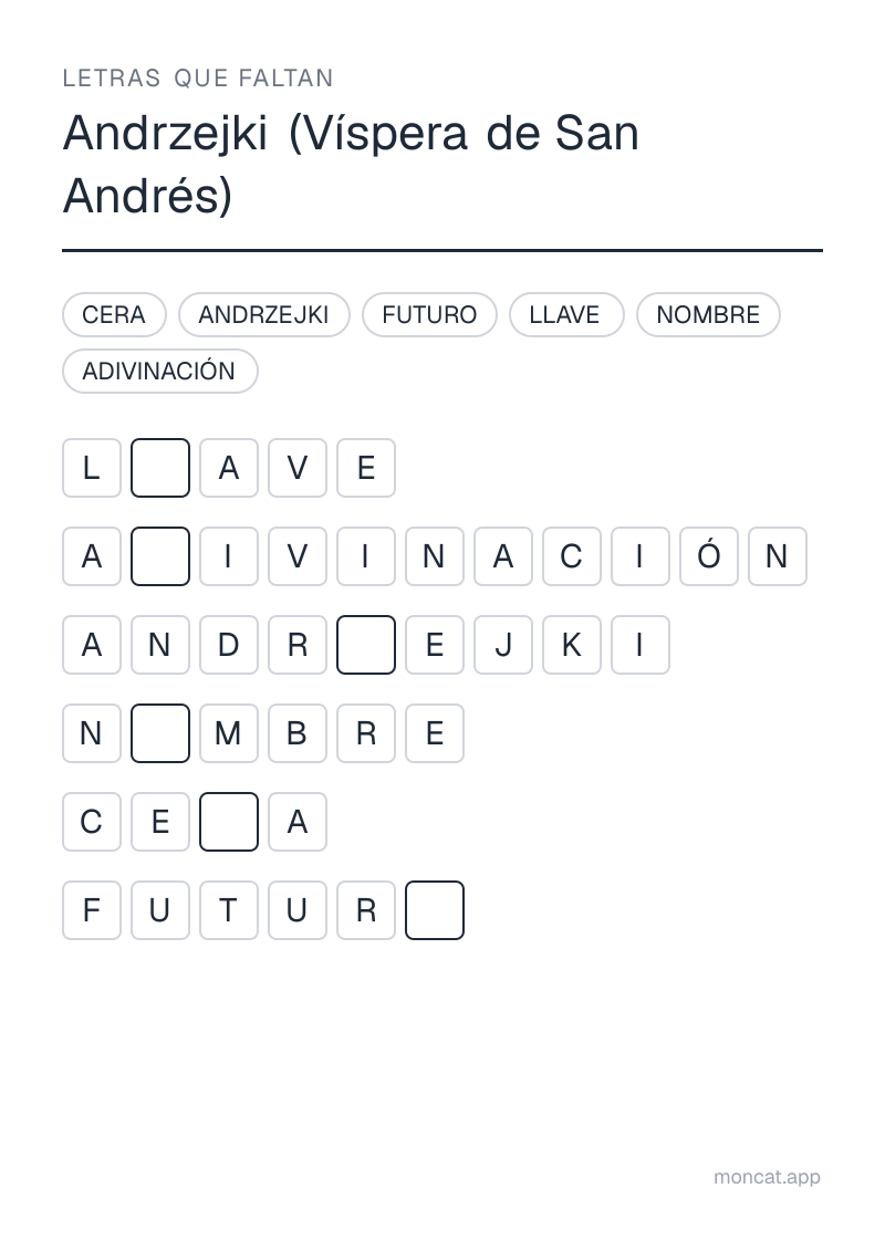 Ejemplo de ficha para imprimir — Letras que faltan sobre «Andrzejki (Víspera de San Andrés)» con las palabras: andrzejki, adivinación, cera, llave, futuro, nombre