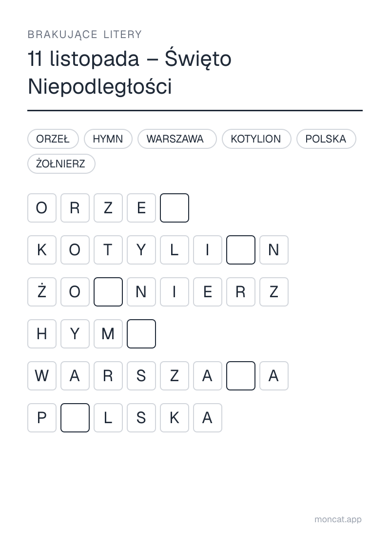 Przykładowa karta pracy do wydruku — Brakujące litery na temat „11 listopada – Święto Niepodległości” ze słowami: orzeł, hymn, kotylion, polska, warszawa, żołnierz