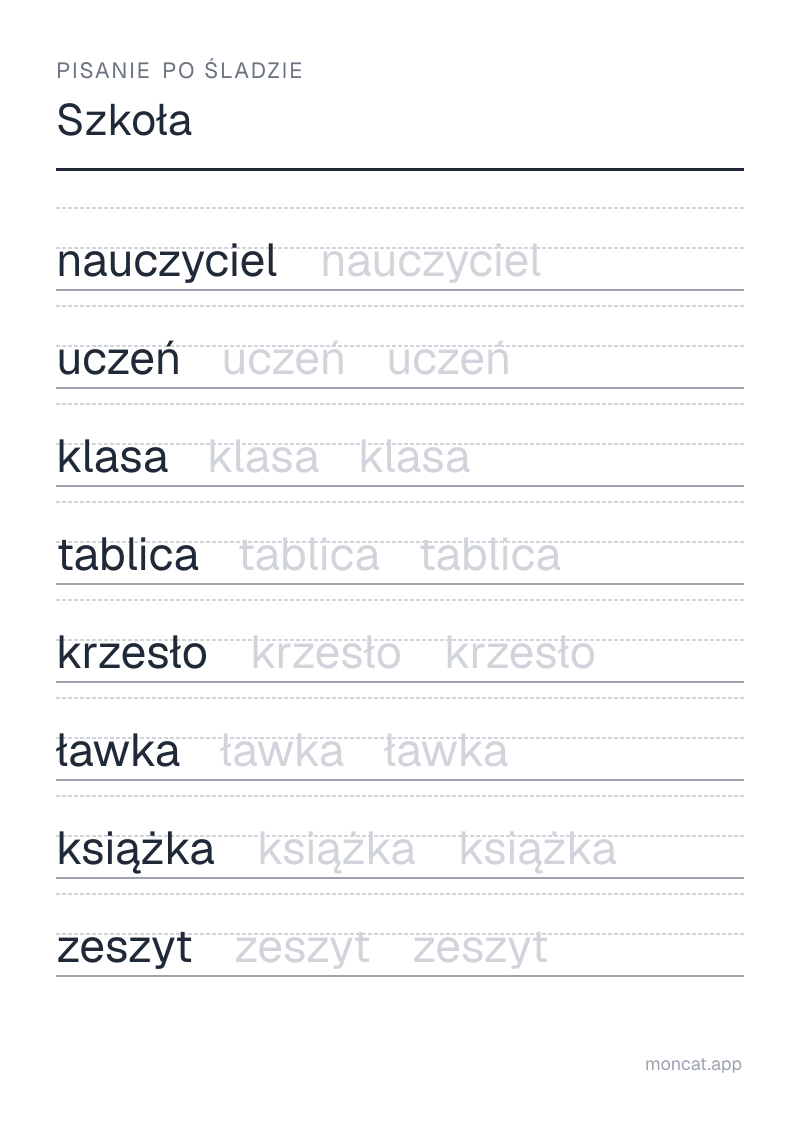 Przykładowa karta pracy do wydruku — Pisanie po śladzie na temat „Szkoła” ze słowami: nauczyciel, uczeń, klasa, tablica, krzesło, ławka, książka, zeszyt