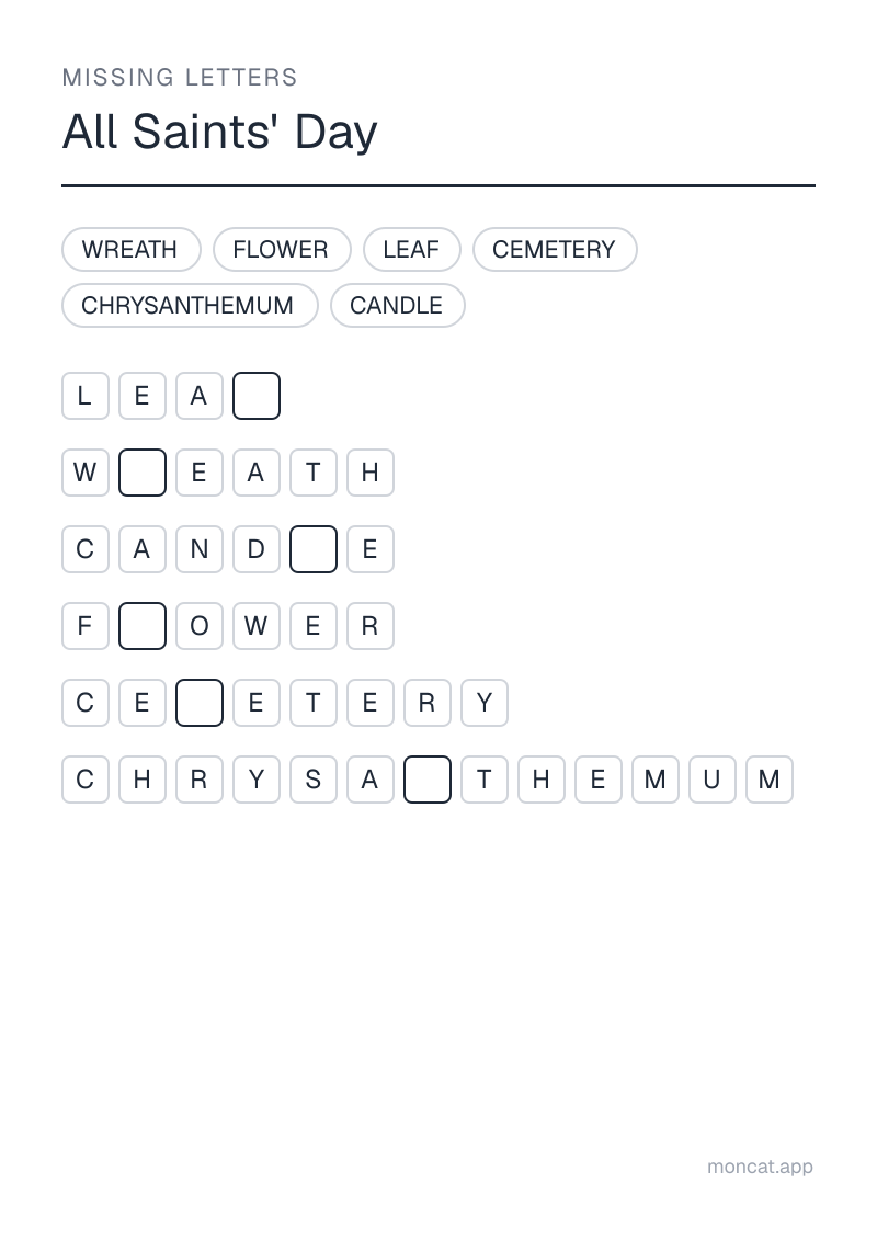 Sample printable Missing Letters on “All Saints' Day” with the words: candle, chrysanthemum, cemetery, wreath, leaf, flower