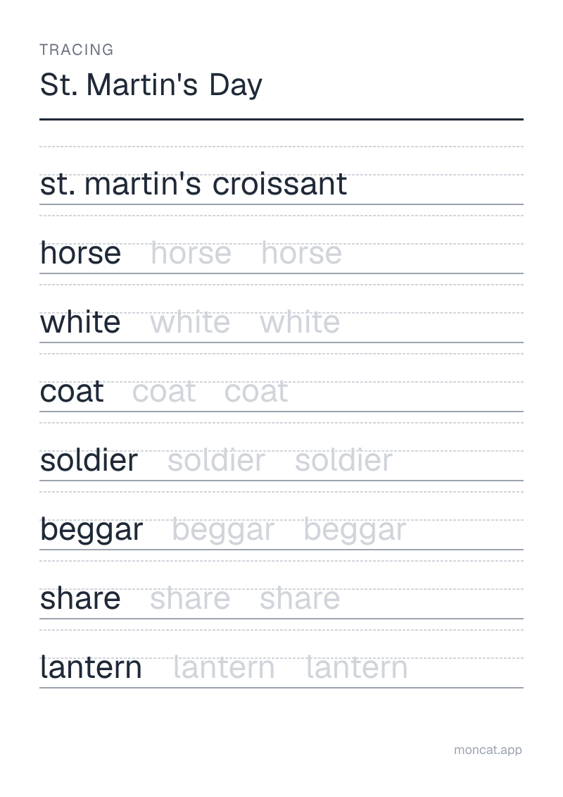 Sample printable Tracing on “St. Martin's Day” with the words: st. martin's croissant, horse, white, coat, soldier, beggar, share, lantern