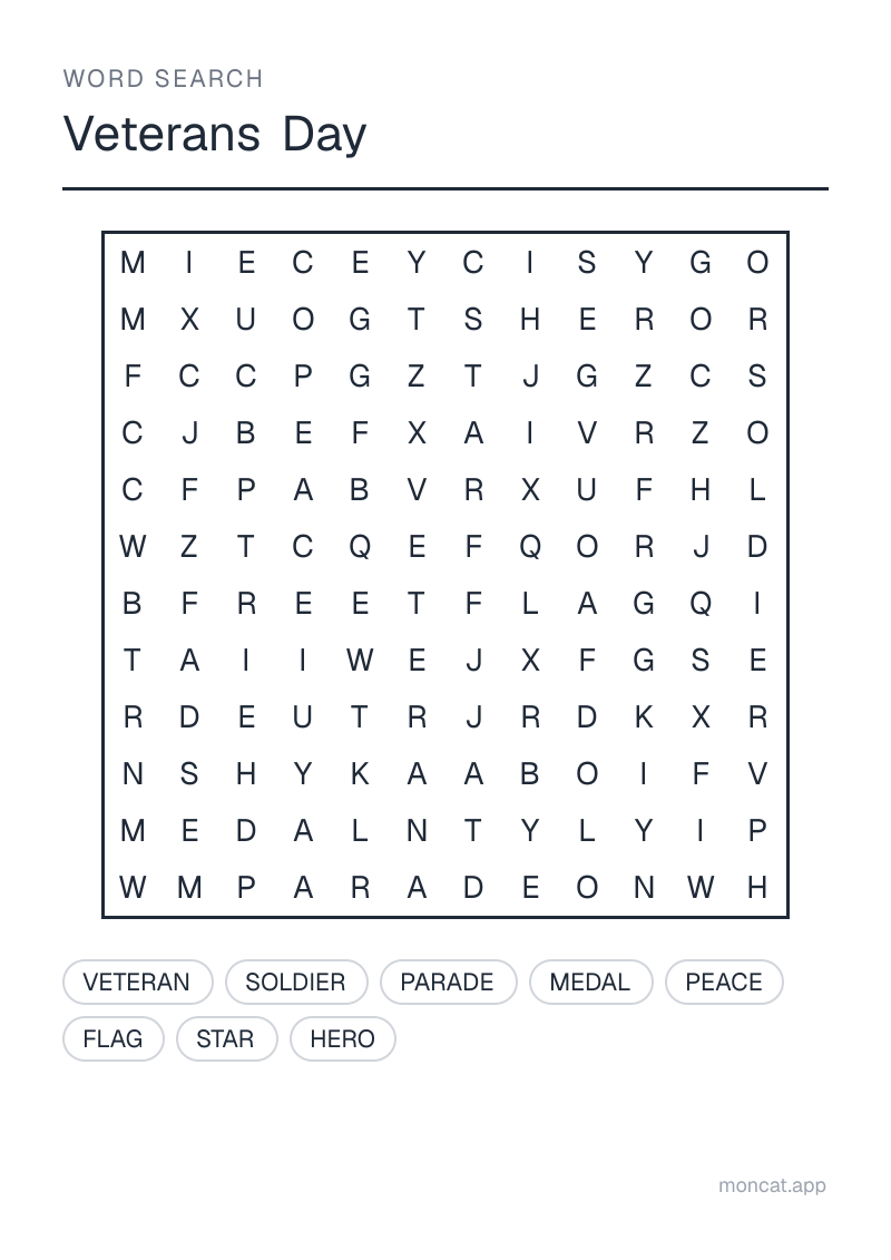 Sample printable Word Search on “Veterans Day” with the words: veteran, soldier, flag, medal, parade, star, hero, peace